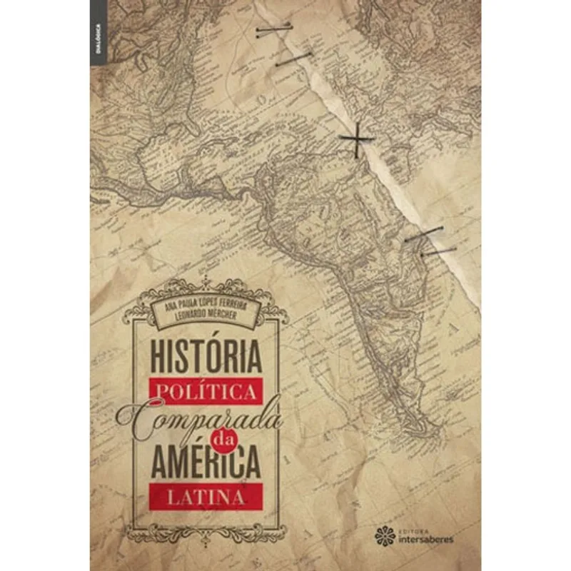 HISTÓRIA POLÍTICA COMPARADA DA AMÉRICA LATINA