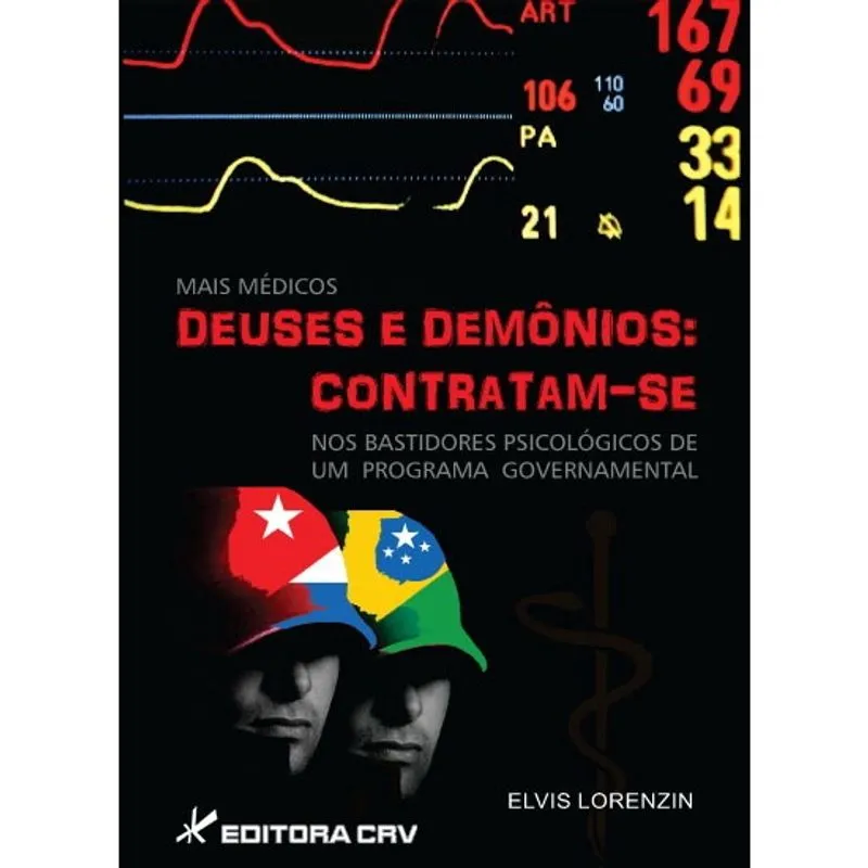 Livro - Mais médicos deuses e demônios: contratam-se