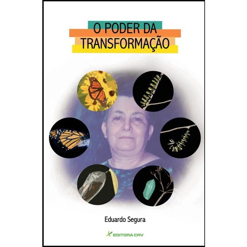 Livro - O poder da transformação: a mudança como proposta de vida