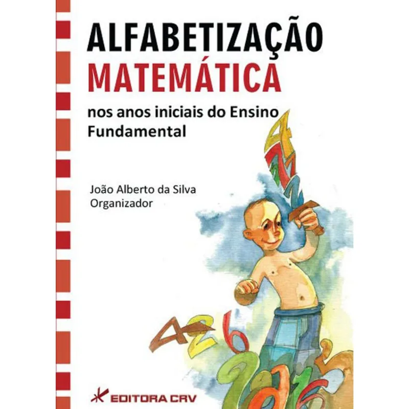 ALFABETIZAÇÃO MATEMÁTICA NOS ANOS INICIAIS DO ENSINO FUNDAMENTAL