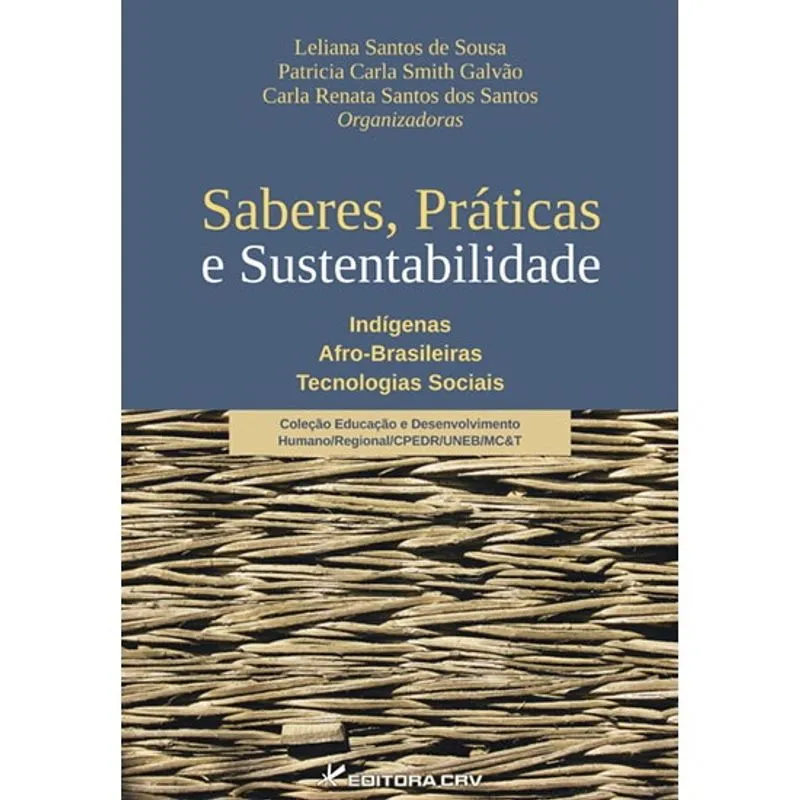 Livro - Saberes, práticas e sustentabilidade: indígenas afro-brasileiras tecnologias sociais