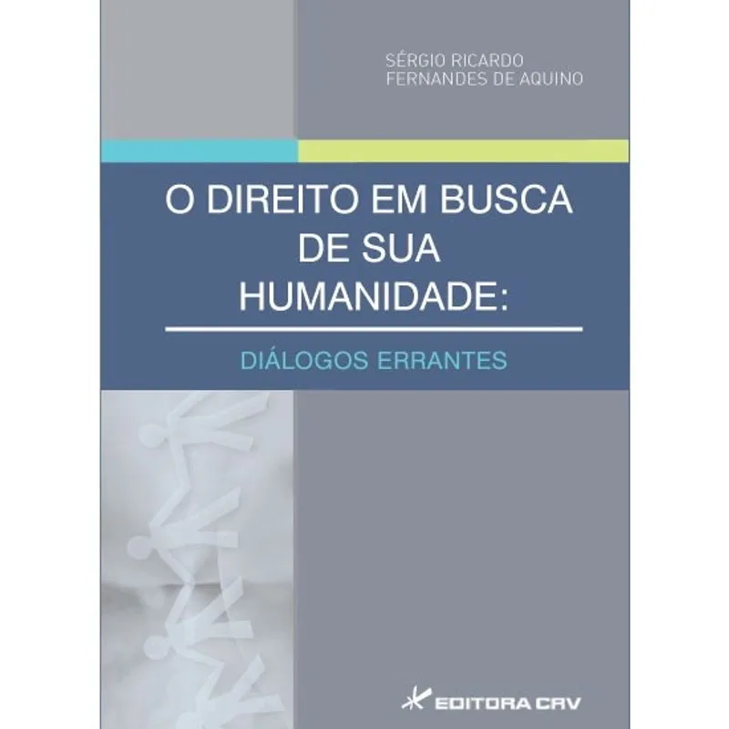 Livro - O direito em busca de sua humanidade: diálogos errantes