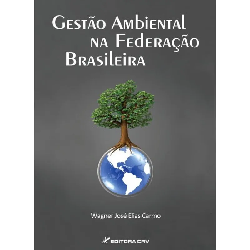 Livro - Gestão ambiental na federação brasileira