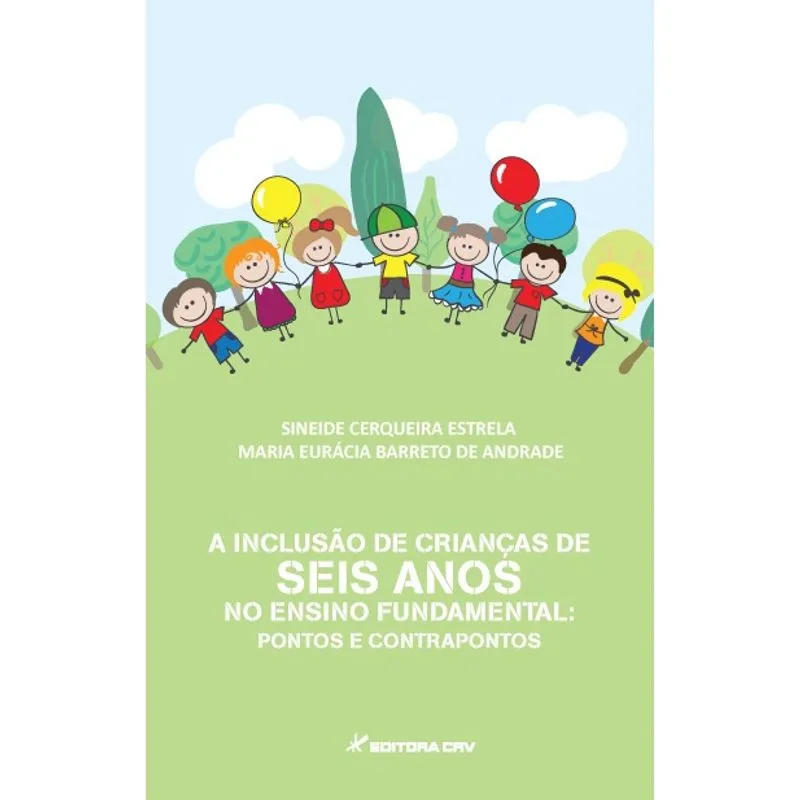 Livro - A inclusão de crianças de seis anos no ensino fundamental: pontos e contrapontos