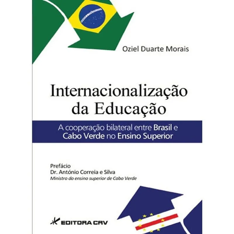 Livro - Internacionalização da educação: a cooperação bilateral entre brasil e cabo verde no ensino superior