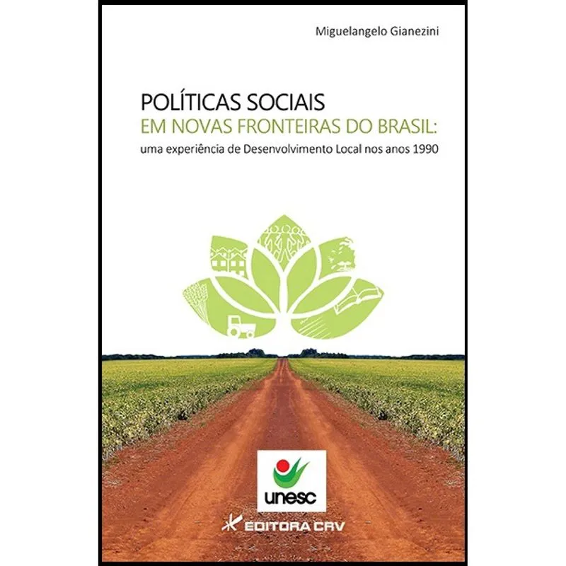 Livro - Políticas sociais em novas fronteiras do Brasil: uma experiência de desenvolvimento local nos anos 1990