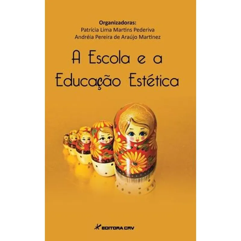 A Escola e A Educaçao Estetica