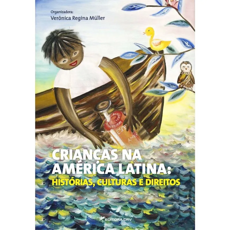 Livro - Crianças na América Latina: Histórias, culturas e direitos