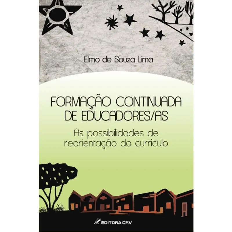 Livro - Formação continuada de educadores/as: as possibilidades de reorientação do currículo