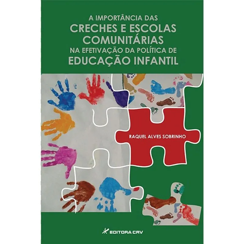 Livro - A importância das creches e escolas comunitárias na efetivação da política de educação infantil