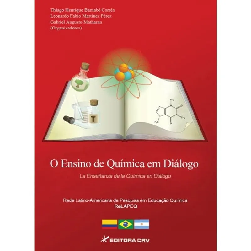 Livro - O ensino de química em diálogo "la enseñanza de la química en diálogo" rede latino-americana de pesquisa em educação química; relapeq