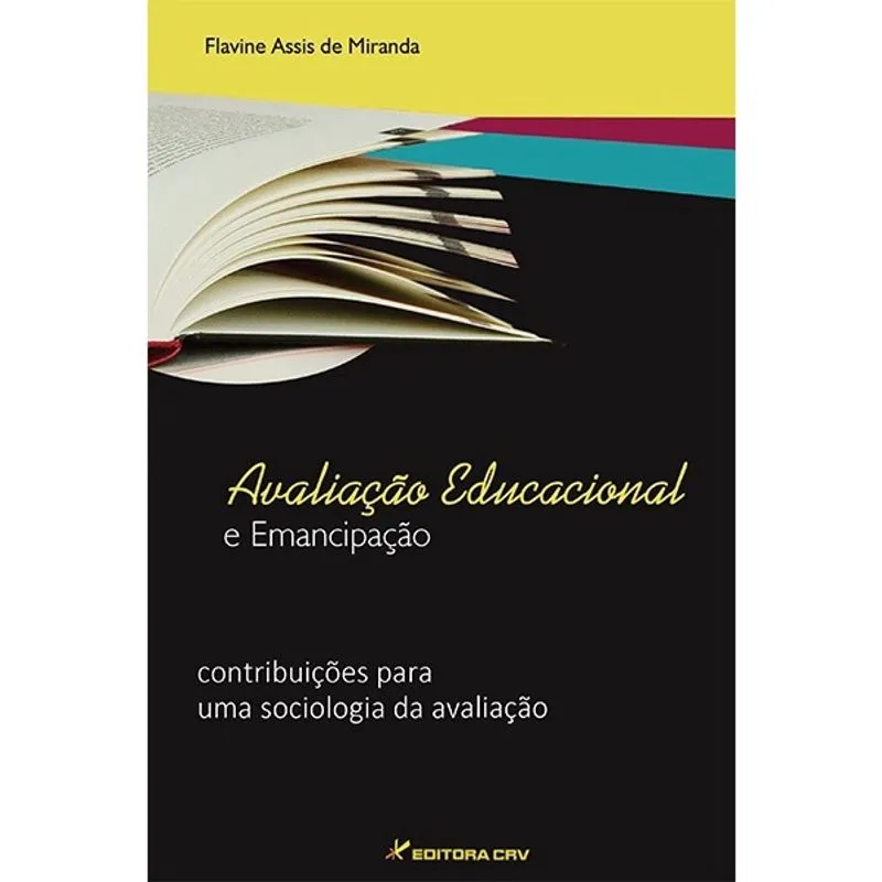 Livro - Avaliação educacional e emancipação: contribuições para uma sociologia da avaliação