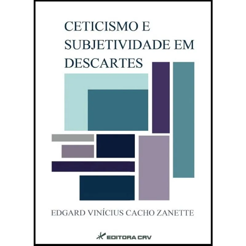 Livro - Ceticismo e subjetividade em descartes