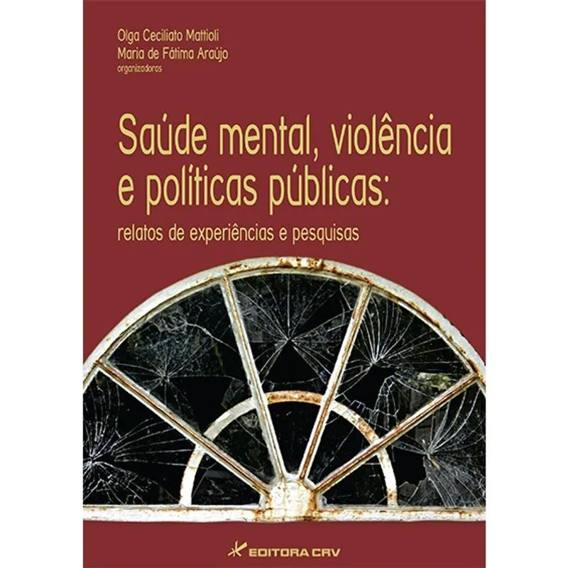 Livro - Saúde mental, violência e políticas públicas: relatos de experiências e pesquisas