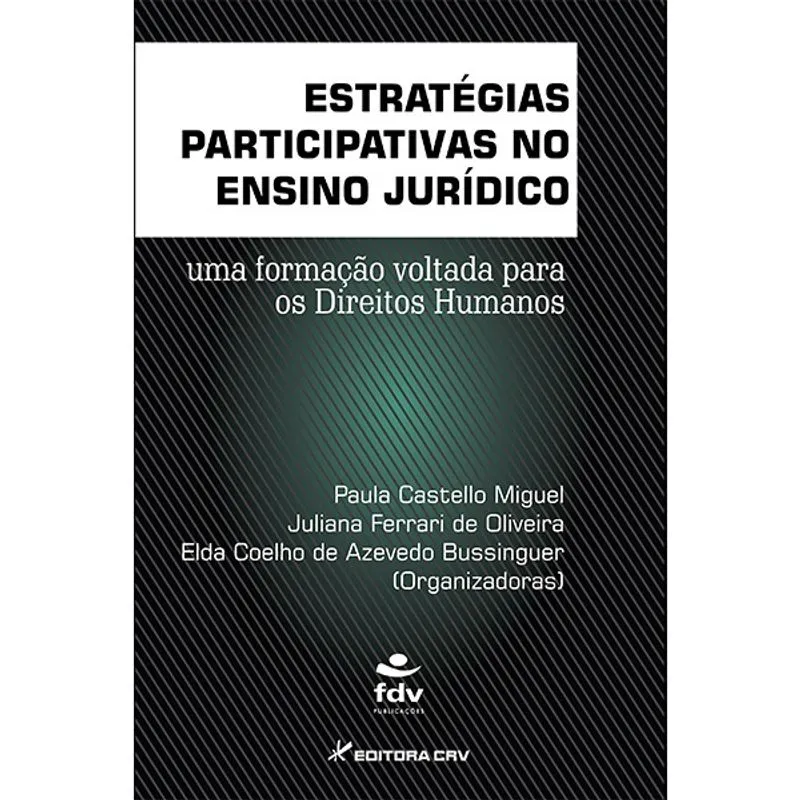 Livro - Estratégias participativas no ensino jurídico: uma formação voltada para os direitos humanos