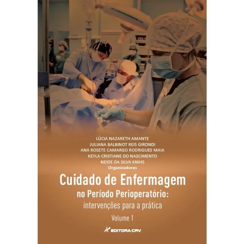 Livro - Cuidado de enfermagem no período perioperatório: intervenções para a prática volume 1