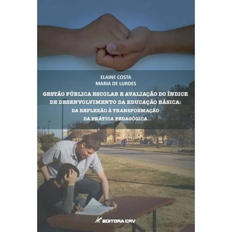Gestao Publica Escolar e Avaliaçao do Indice de