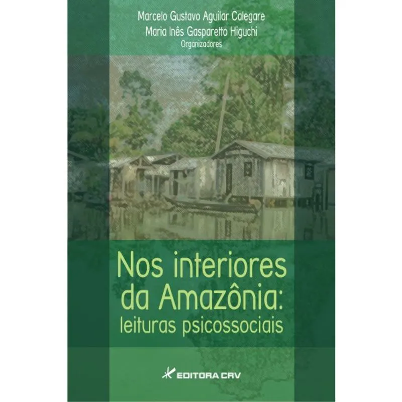 Livro - Nos interiores da amazônia: leituras psicossociais