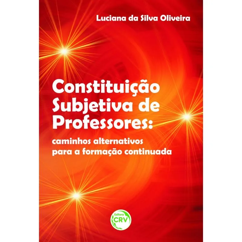 Livro - Constituição subjetiva de professores: Caminhos alternativos para a formação continuada