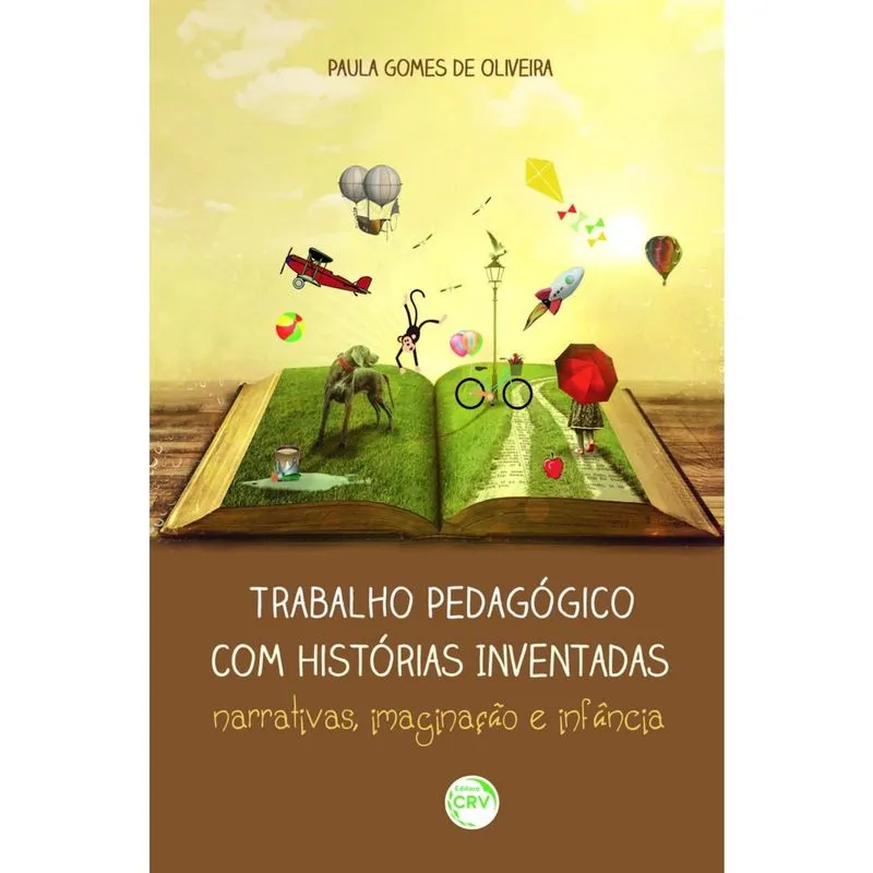 Livro - Trabalho pedagógico com histórias inventadas: narrativas, imaginação e infância