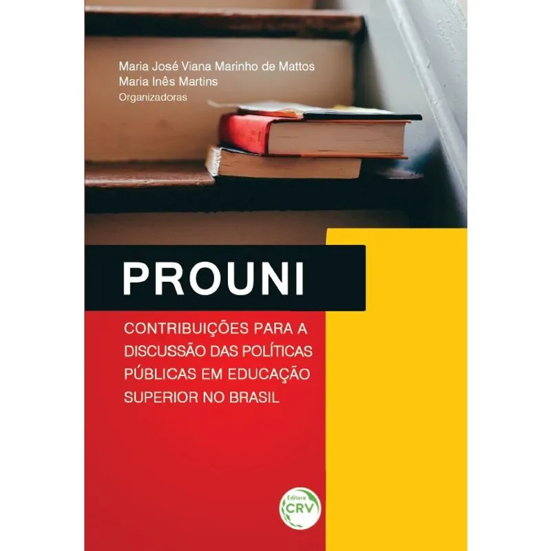 Livro - Prouni: contribuições para a discussão das políticas públicas em educação superior no brasil