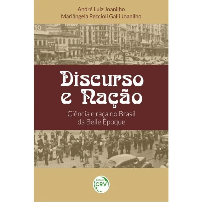 Livro - Discurso e nação: ciência e raça no brasil da belle époque