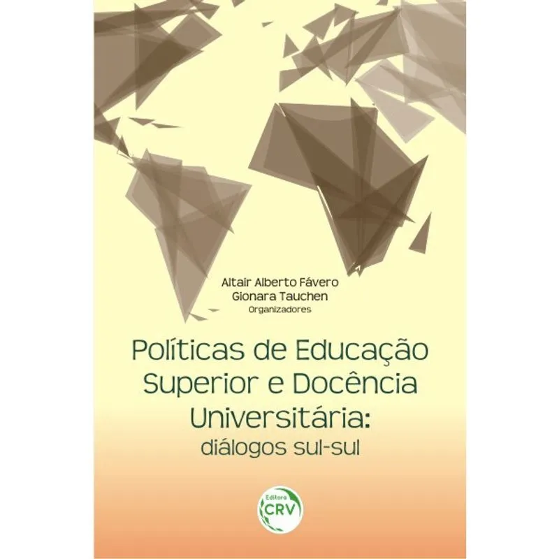 Livro - Políticas de educação superior e docência universitária: diálogos sul-sul