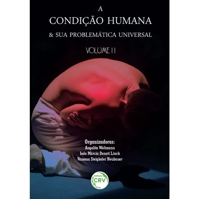 Livro - A condição humana e sua problemática universal - Volume II