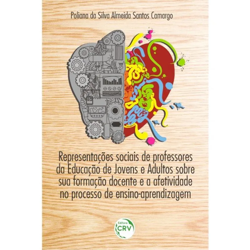 Livro - Representações sociais de professores da educação de jovens e adultos sobre sua formação docente e a afetividade no processo de ensino-aprendizagem
