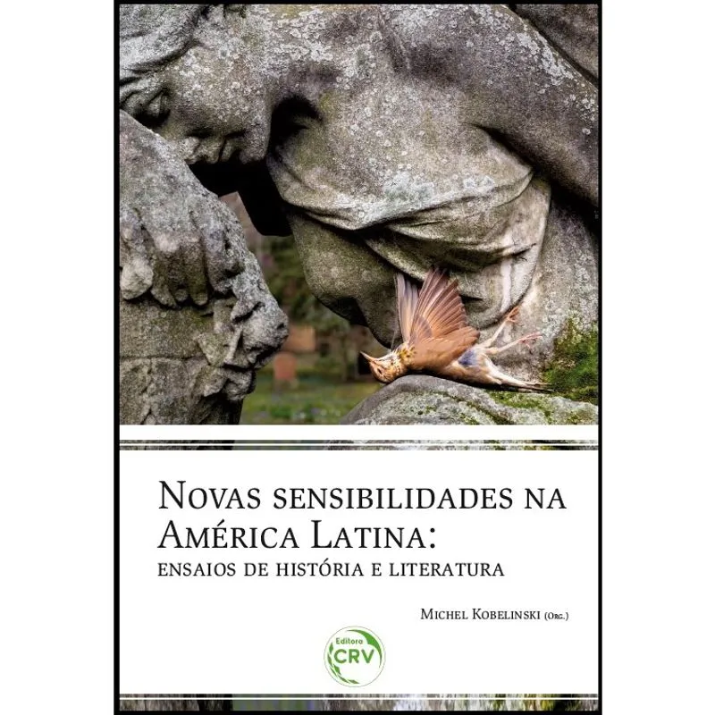 Livro - Novas sensibilidades na américa latina: ensaios de história e literatura