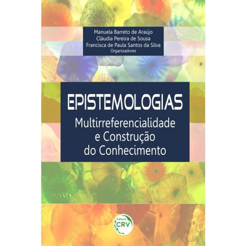 Livro - Epistemologias: multirreferencialidade e construção do conhecimento