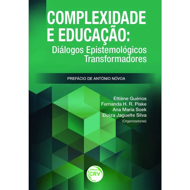 Livro - Complexidade e educação: diálogos epistemológicos transformadores
