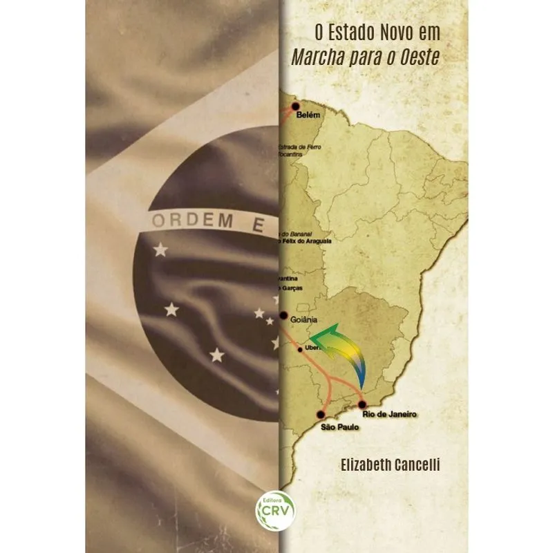 Livro - O estado novo em marcha para o oeste