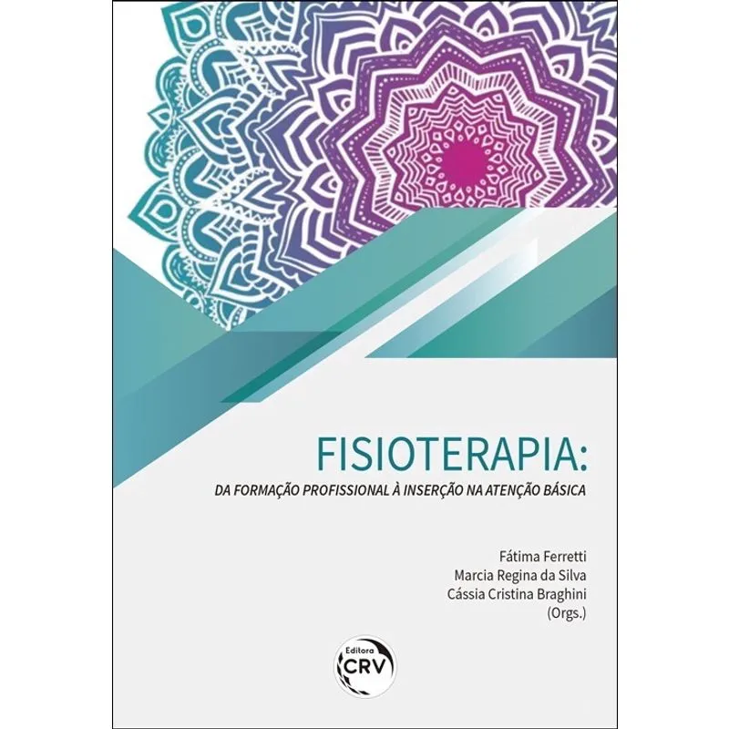 Livro - Fisioterapia: da formação profissional à inserção na atenção básica