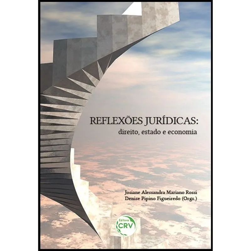 Livro - Reflexões jurídicas: direito, estado e economia