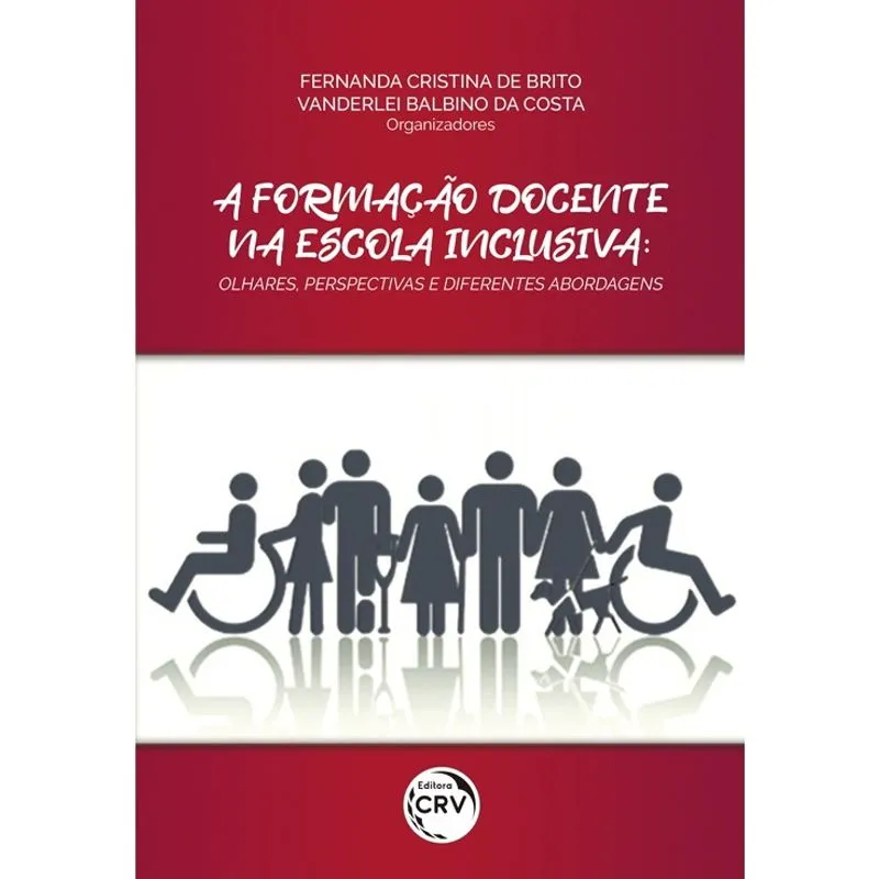 Livro - A formação docente na escola inclusiva: olhares, perspectivas e diferentes abordagens