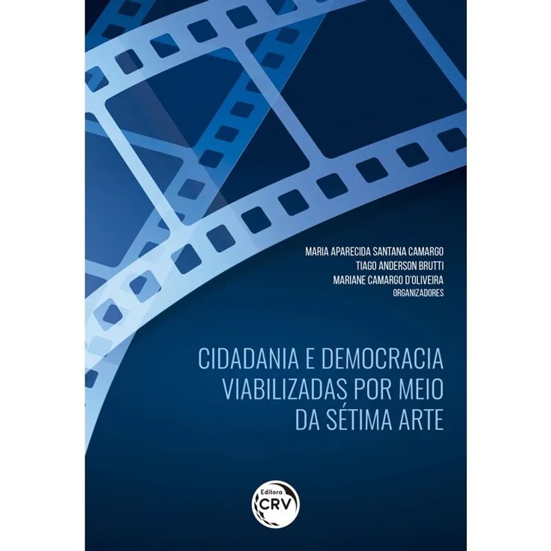 Livro - Cidadania e democracia viabilizadas por meio da sétima arte