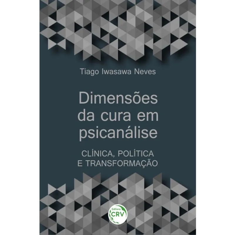 Livro - Dimensões da cura em psicanálise: clínica, política e transformação