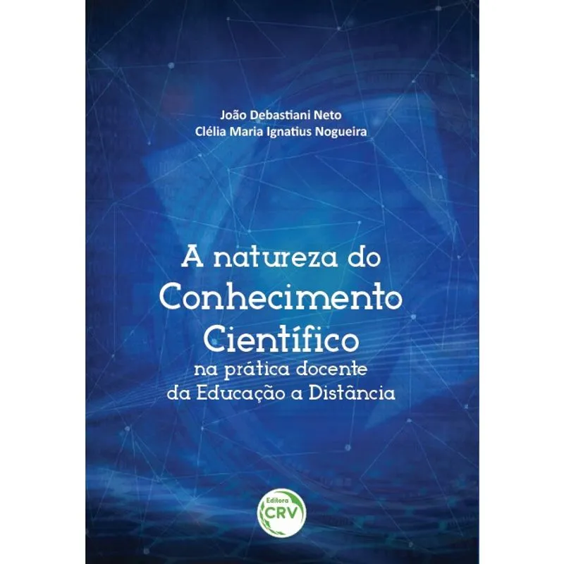 Livro - A natureza do conhecimento científico na prática docente da educação a distância