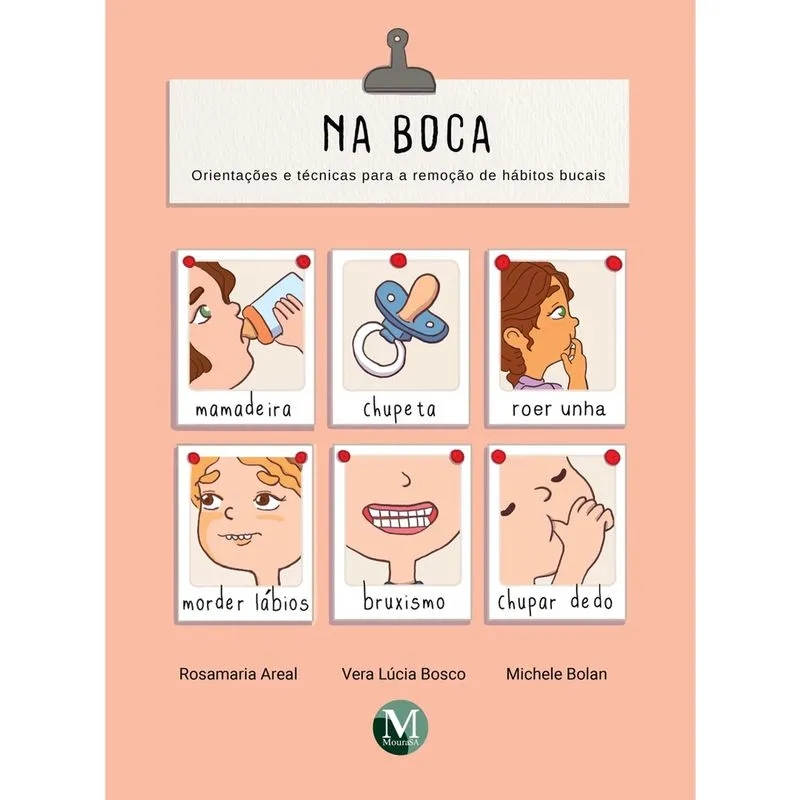 Livro - Na boca orientações e técnicas para a remoção de hábitos bucais