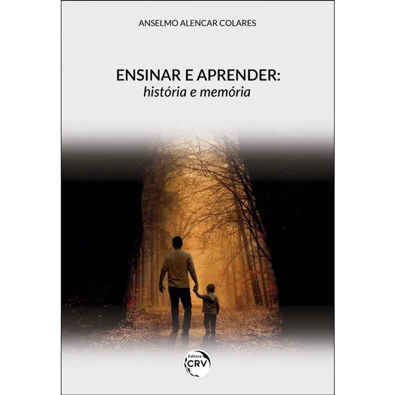 Livro - Ensinar e aprender: história e memória