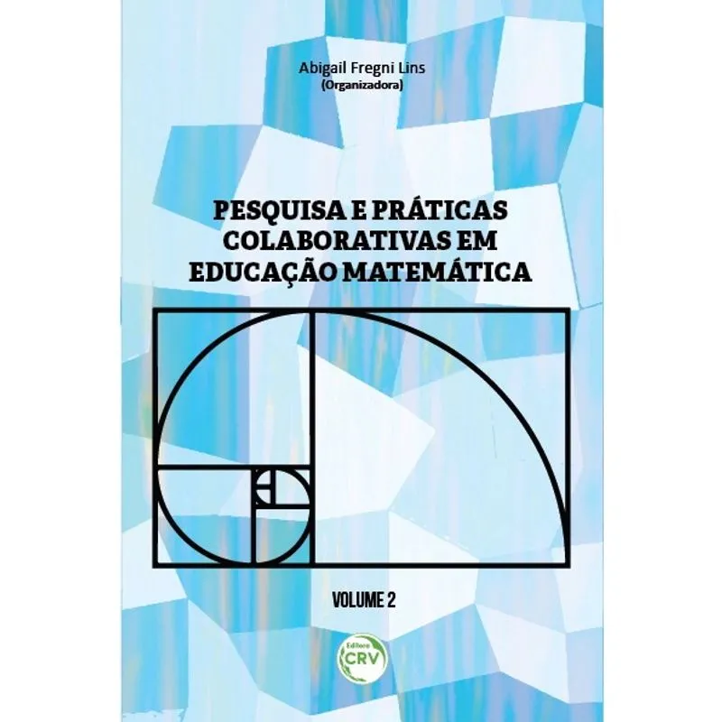 Livro - Pesquisa e práticas colaborativas em educação matemática volume ii