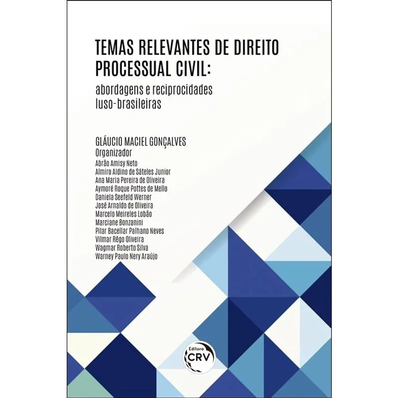 Livro - Temas relevantes de direito processual civil: abordagens e reciprocidades luso-brasileiras