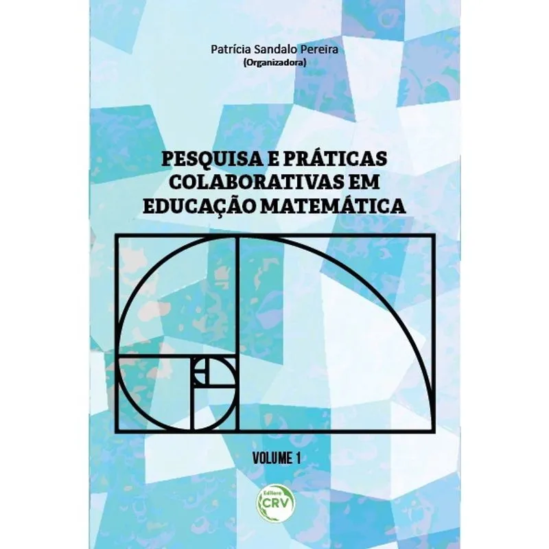 Livro - Pesquisa e práticas colaborativas em educação matemática volume i