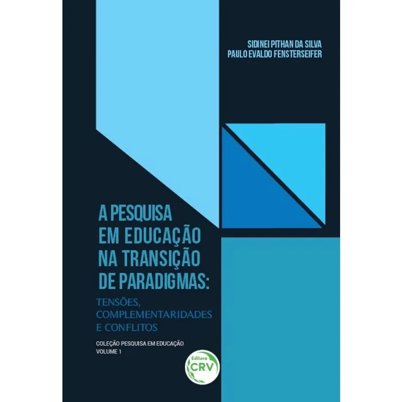 Livro - A pesquisa em educação na transição de paradigmas: tensões, complementaridades e conflitos