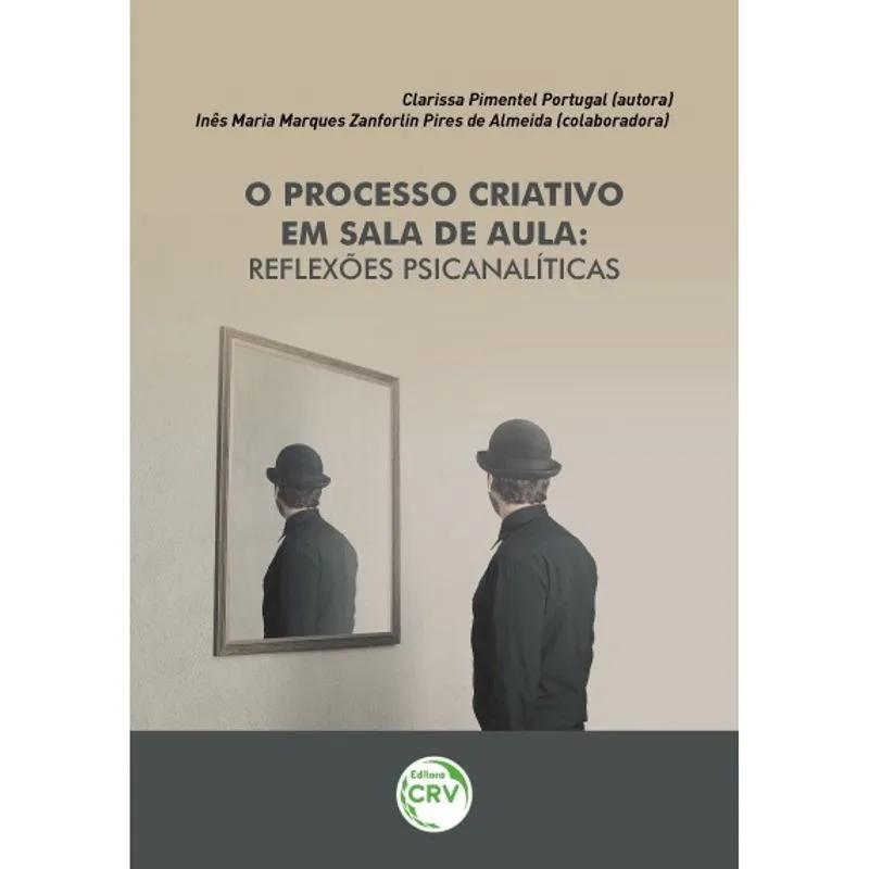 Livro - O processo criativo em sala de aula: reflexões psicanalíticas