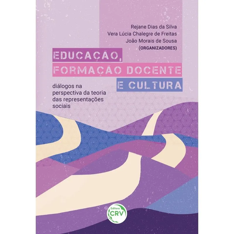 Livro - Educação, formação docente e cultura: diálogos na perspectiva da teoria das representações sociais