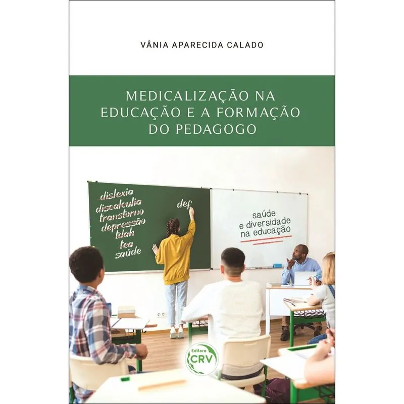 Livro - Medicalização Na Educação E A Formação Do Pedagogo