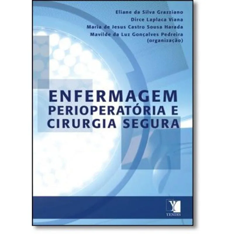 Livro Enfermagem Perioperatória E Cirurgia Segura