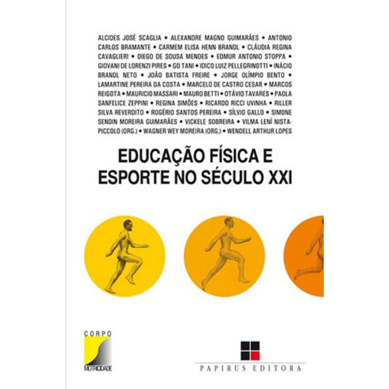 EDUCAÇÃO FÍSICA E ESPORTE NO SÉCULO XXI